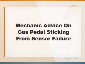 Camshaft Sensor Diagnostics: Mechanic Advice for Gas Pedal Sticking From Sensor Failure